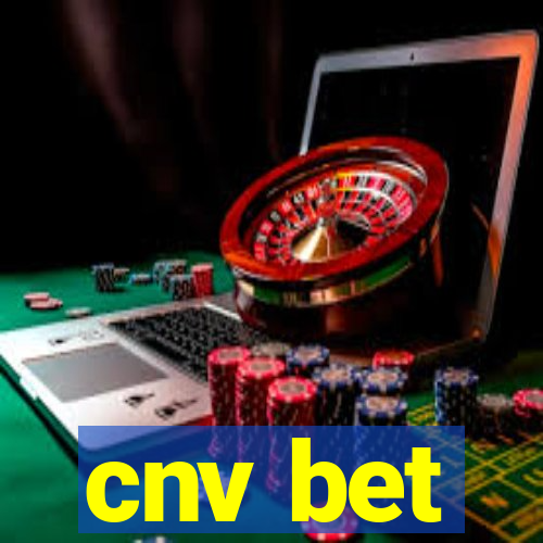 cnv bet